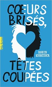 coeurs.brises.tetes.coupees