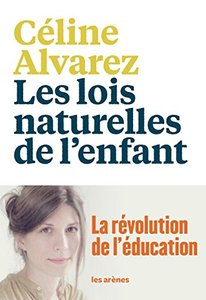 lois naturelles de l'enfant une révolution de l’éducation