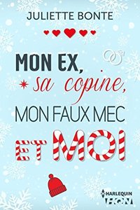 ebook en promo du 24/12 : mon ex sa copine mon faux mec et moi